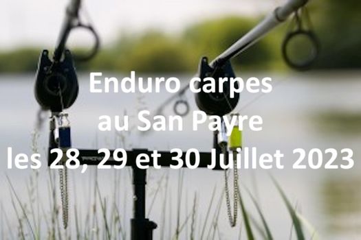 ENDURO CARPES 2023 de 28 au 30 Juillet au SAN PAYRE